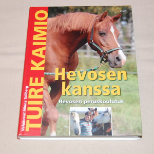 Hevosen kanssa - Hevosen peruskoulutus